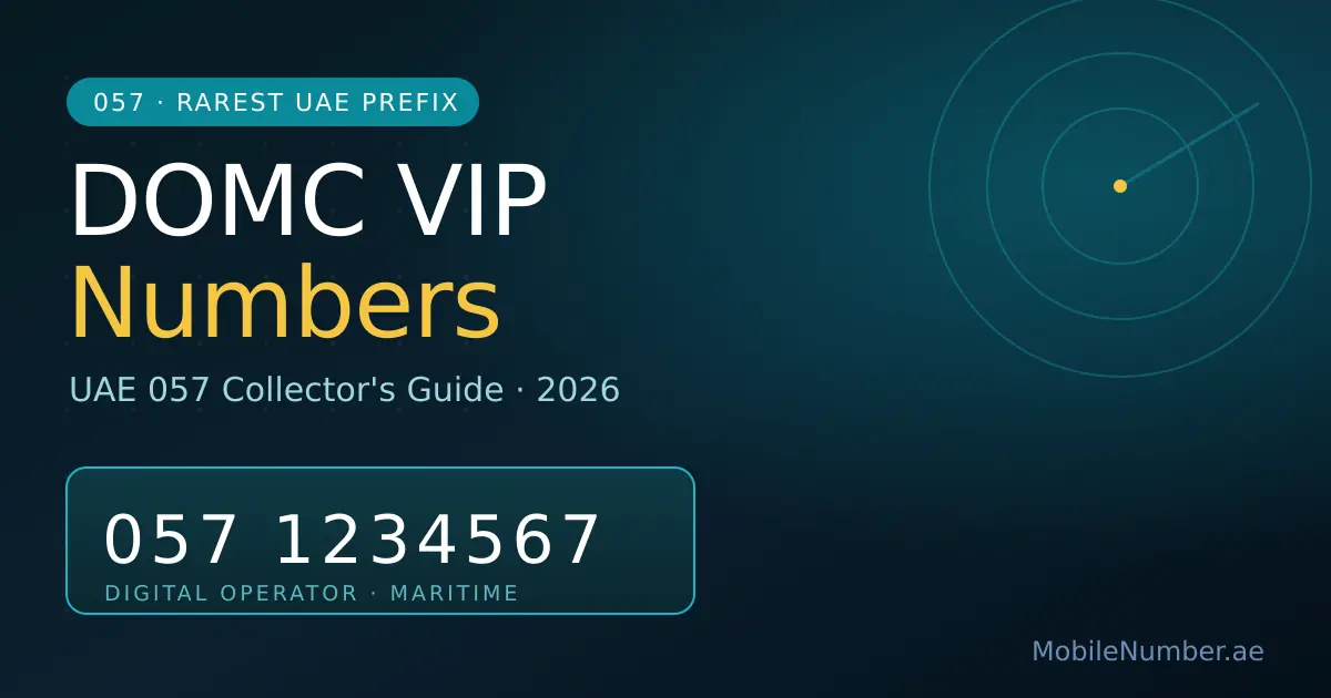 DOMC 057 VIP numbers UAE — 2026 collector's guide to the rarest prefix