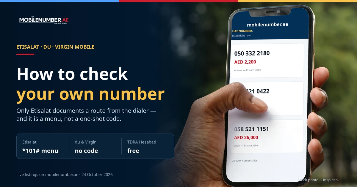 How to check your own UAE mobile number: the Etisalat *101# menu path to Know My Number, plus the app and TDRA Hesabati routes for du and Virgin Mobile