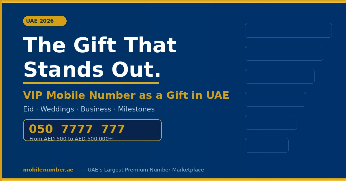 VIP Mobile Number as a Gift in UAE — The Complete Eid, Wedding and Corporate Gifting Guide 2026