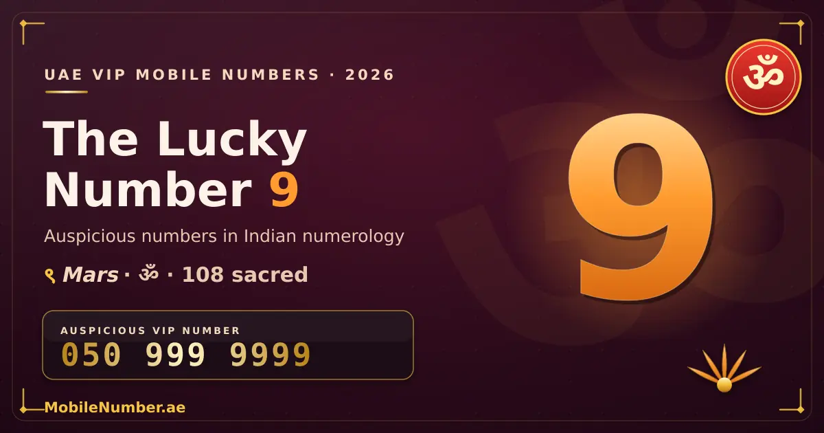 Indian lucky mobile numbers in the UAE — Vedic numerology guide, auspicious number 9 and sacred 108